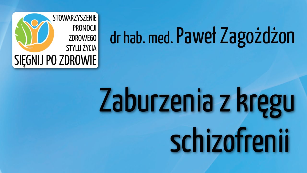 Zaburzenia z kręgu schizofrenii