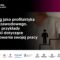 Job crafting jako profilaktyka wypalenia zawodowego.